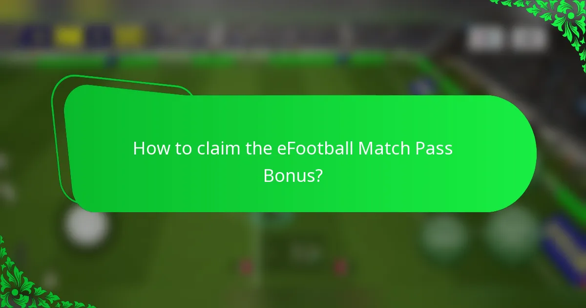 How to claim the eFootball Match Pass Bonus?