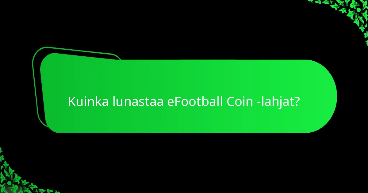 Kuinka lunastaa eFootball Coin -lahjat?