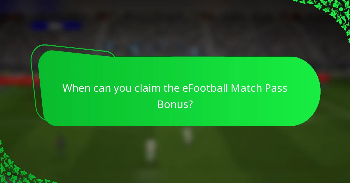 When can you claim the eFootball Match Pass Bonus?